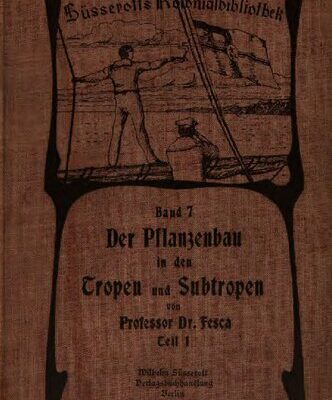خرید و دانلود نسخه کامل کتاب Der Pflanzenbau in den Tropen und Subtropen