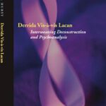 خرید و دانلود نسخه کامل کتاب Derrida Vis-a-vis Lacan: Interweaving Deconstruction and Psychoanalysis