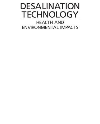 خرید و دانلود نسخه کامل کتاب Desalination technology : health and environmental impacts