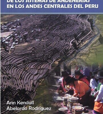 خرید و دانلود نسخه کامل کتاب Desarrollo y perspectivas de los sistemas de andenerías en los Andes centrales del Perú