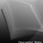 خرید و دانلود نسخه کامل کتاب Descartes’ baby: How the Science of Child Development Explains What Makes Us Human