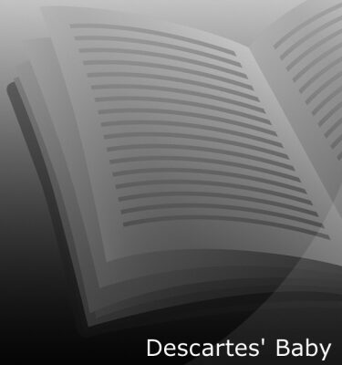 خرید و دانلود نسخه کامل کتاب Descartes’ baby: How the Science of Child Development Explains What Makes Us Human