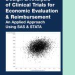 خرید و دانلود نسخه کامل کتاب Design & analysis of clinical trials for economic evaluation & reimbursement : an applied approach using SAS & STATA