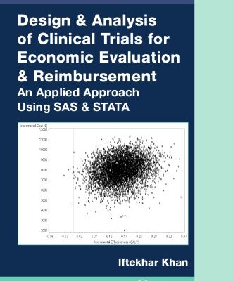 خرید و دانلود نسخه کامل کتاب Design & analysis of clinical trials for economic evaluation & reimbursement : an applied approach using SAS & STATA