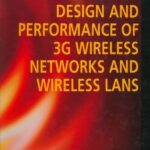خرید و دانلود نسخه کامل کتاب Design and Performance of 3G Wireless Networks and Wireless LANs