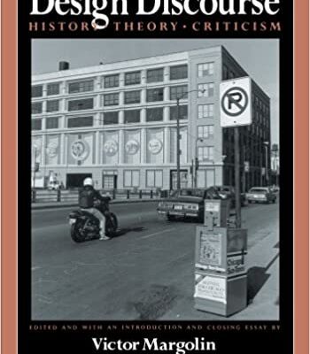 خرید و دانلود نسخه کامل کتاب Design Discourse: History, Theory, Criticism – Scanned Pdf with Ocr