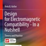 خرید و دانلود نسخه کامل کتاب Design for Electromagnetic Compatibility–In a Nutshell: Theory and Practice