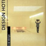 خرید و دانلود نسخه کامل کتاب Design Hotels: Architectural Design