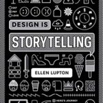 خرید و دانلود نسخه کامل کتاب Design Is Storytelling –  +  Pdf