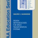 خرید و دانلود نسخه کامل کتاب Design Methodologies for Space Transportation Systems