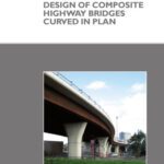 خرید و دانلود نسخه کامل کتاب Design of Composite Highway Bridges Curved in Plan