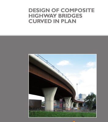 خرید و دانلود نسخه کامل کتاب Design of Composite Highway Bridges Curved in Plan