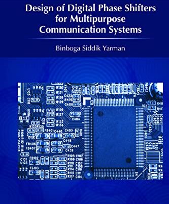 خرید و دانلود نسخه کامل کتاب Design of Digital Phase Shifters for Multipurpose Communication Systems (River Publishers Series in Communications)