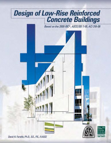 خرید و دانلود نسخه کامل کتاب Design of Low-Rise Reinforced Concrete Buildings based on the 2009 IBC®, ASCE/SEI 7-05, ACI 318-08_68f890c689889.jpeg خرید و دانلود نسخه کامل کتاب Design of Low-Rise Reinforced Concrete Buildings based on the 2009 IBC®, ASCE/SEI 7-05, ACI 318-08