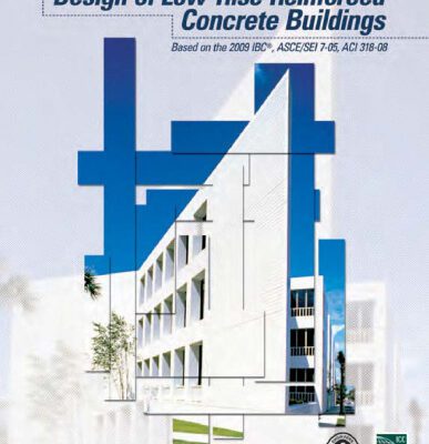 خرید و دانلود نسخه کامل کتاب Design of Low-Rise Reinforced Concrete Buildings based on the 2009 IBC®, ASCE/SEI 7-05, ACI 318-08