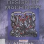خرید و دانلود نسخه کامل کتاب Design of Machinery: An Introduction to the Synthesis and Analysis of Mechanisms and Machines (part. 1)
