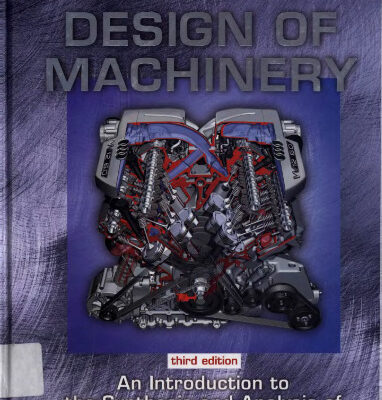 خرید و دانلود نسخه کامل کتاب Design of machinery: an introduction to the synthesis and analysis of mechanisms and machines