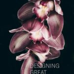 خرید و دانلود نسخه کامل کتاب Designing Great Photographs: The Orchid Studies