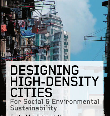 خرید و دانلود نسخه کامل کتاب Designing High-Density Cities: For Social and Environmental Sustainability
