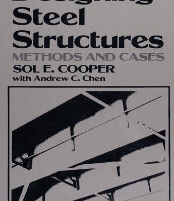خرید و دانلود نسخه کامل کتاب Designing Steel Structures Methods and Cases