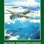 خرید و دانلود نسخه کامل کتاب Deutsche Fernkampfflugzeuge der Luftwaffe : Do 19 – Fw 200 – He 177 – He 274 – Ju 89 – Ju 290 – Me 264 u.a