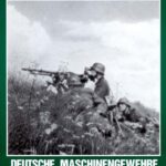 خرید و دانلود نسخه کامل کتاب Deutsche Maschinengewehre im Einsatz : MG 01 bis MG 42