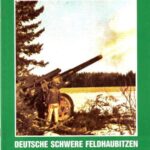خرید و دانلود نسخه کامل کتاب Deutsche Schwere Feldhaubitzen 1934-1945