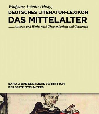 خرید و دانلود نسخه کامل کتاب Deutsches Literatur-Lexikon. Das Mittelalter. Bd. 2. Das geistliche Schrifttum des Spätmittelalters