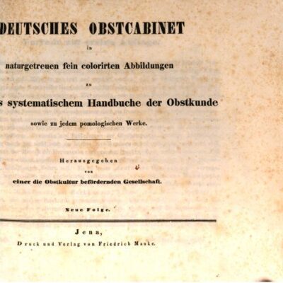 خرید و دانلود نسخه کامل کتاب Deutsches Obstcabinet in naturgetreuen fein kolorierten Abbildungen zu Dittrichs systematischem Handbuche der Obstkunde sowie zu jedem pomologischen Werk