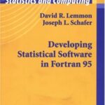 خرید و دانلود نسخه کامل کتاب Developing Statistical Software in Fortran 95