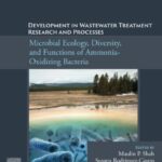 خرید و دانلود نسخه کامل کتاب Development in Wastewater Treatment Research and Processes: Microbial Ecology, Diversity and Functions of Ammonia Oxidizing Bacteria