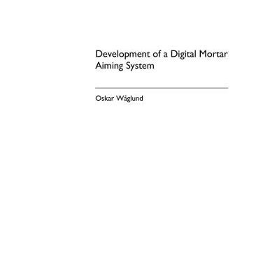 خرید و دانلود نسخه کامل کتاب Development of a Digital Mortar Aiming System