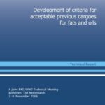 خرید و دانلود نسخه کامل کتاب Development of Criteria for Acceptable Previous Cargoes for Fats and Oils: Report of a Joint Fao Who Technical Meeting, Bilthoven, Netherlands 7-9 Nov