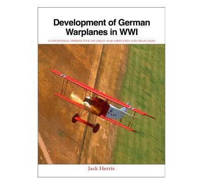 خرید و دانلود نسخه کامل کتاب Development of German Warplanes in WWI