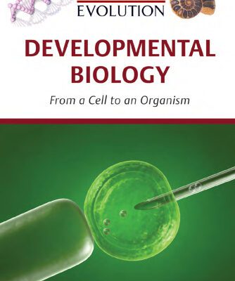 خرید و دانلود نسخه کامل کتاب Developmental Biology: From a Cell to an Organism (Genetics & Evolution)