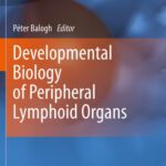 خرید و دانلود نسخه کامل کتاب Developmental Biology of Peripheral Lymphoid Organs