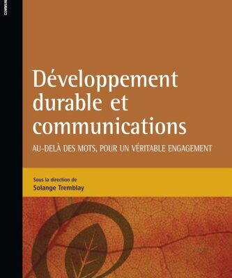 خرید و دانلود نسخه کامل کتاب Développement durable et communications : Au-delà des mots, pour un véritable engagement