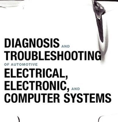 خرید و دانلود نسخه کامل کتاب Diagnosis, Tblshtg. of Auto. Elect., Electronic, Systs.