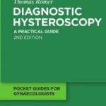 خرید و دانلود نسخه کامل کتاب Diagnostic Hysteroscopy: A practical guide, 2nd Edition (Pocket Guides for Gynaecologists)