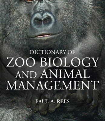 خرید و دانلود نسخه کامل کتاب Dictionary of Zoo Biology and Animal Management