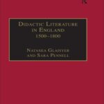 خرید و دانلود نسخه کامل کتاب Didactic Literature in England 1500–1800: Expertise Constructed
