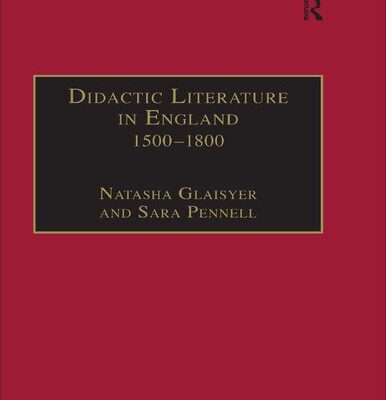 خرید و دانلود نسخه کامل کتاب Didactic Literature in England 1500–1800: Expertise Constructed