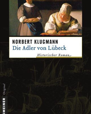 خرید و دانلود نسخه کامل کتاب Die Adler von Lübeck: Historischer Roman