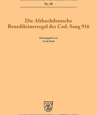 خرید و دانلود نسخه کامل کتاب Die althochdeutsche Benediktinerregel des Cod. Sang 916