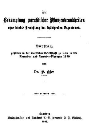 خرید و دانلود نسخه کامل کتاب Die Bekämpfung paraſitiſcher Pflanzenkrankheiten ohne direkte Vernichtung der ſchädigenden Organismen. Vortrag, gehalten in der Gartenbau-Geſellſchaft zu Köln in den November- und Dezember-Sitzungen 1890