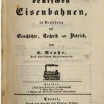خرید و دانلود نسخه کامل کتاب Die deutschen Eisenbahnen in Beziehung auf Geschichte, Technik und Betrieb