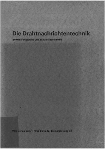 خرید و دانلود نسخه کامل کتاب Die Drahtnachrichtentechnik; Entwicklungsstand und Zukunftsaussichten_68f7026fbcc7c.jpeg خرید و دانلود نسخه کامل کتاب Die Drahtnachrichtentechnik; Entwicklungsstand und Zukunftsaussichten