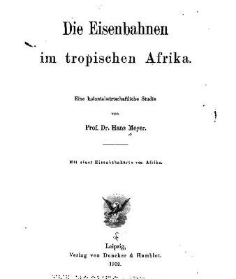 خرید و دانلود نسخه کامل کتاب Die Eisenbahnen im tropischen Afrika : Eine kolonialwirtschaftliche Studie