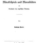 خرید و دانلود نسخه کامل کتاب Die englischen Mirakelspiele und Moralitäten als Vorläufer des engliſchen Dramas