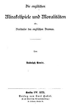خرید و دانلود نسخه کامل کتاب Die englischen Mirakelspiele und Moralitäten als Vorläufer des engliſchen Dramas